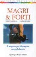 Magri & forti