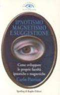Ipnotismo, magnetismo e suggestione