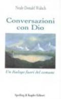 Conversazioni con Dio. Un dialogo fuori del comune: 1