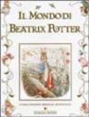 Il mondo di Beatrix Potter. Ediz. illustrata