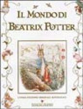 Il mondo di Beatrix Potter. Ediz. illustrata