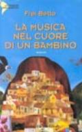 La musica nel cuore di un bambino