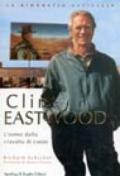 Clint Eastwood. La biografia ufficiale