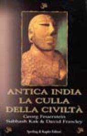 Antica India. La culla della civiltà