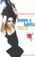 Romeo y Julieta. Romanzo d'amore a ritmo di salsa