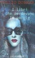 I libri che perdevano le parole