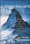 Il mondo dall'alto. Whymper e Carrel: una storia di rivalità e di amicizia per la conquista del Cervino