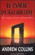 Le porte di Atlantide. Alle origini di una civiltà perduta