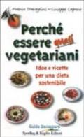 Perché essere quasi vegetariani