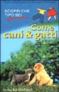 Come cani & gatti