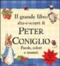Il grande libro alza-e-scopri di Peter Coniglio. Parole, colori e numeri