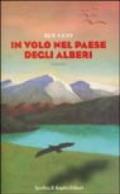 In volo nel paese degli alberi