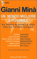 Un mondo migliore è possibile. Da Porto Alegre le idee per un futuro vivibile