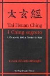 Tai Hsuan Ching. I Ching segreto