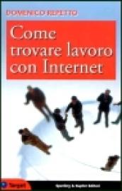 Come trovare lavoro con Internet