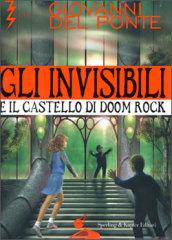 Gli Invisibili e il castello di Doom Rock