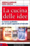 La cucina delle idee. La ricerca qualitativa per un nuovo approccio al mercato