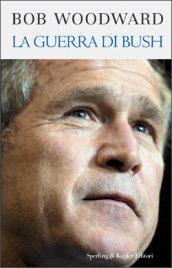 La guerra di Bush