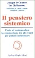 Il pensiero sistemico. L'arte di comprendere la connessione tra gli eventi per poterli influenzare