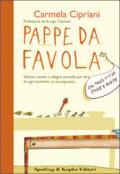 Pappe da favola. Golose ricette e allegre storielle per fare di ogni bambino un buongustaio