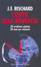 Conto alla rovescia. 20 problemi globali, 20 anni per risolverli