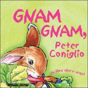 Gnam gnam, Peter Coniglio