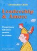 Leadership & amore. L'importanza del fattore emotivo in azienda