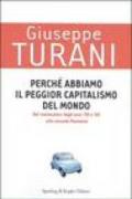 Perché abbiamo il peggior capitalismo del mondo