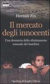 Il mercato degli innocenti. Una denuncia dello sfruttamento sessuale dei bambini