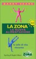 La Zona. La nuova alimentazione