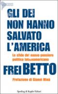 Gli dei non hanno salvato l'America