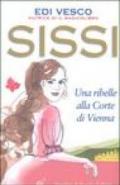 Sissi. Una ribelle alla corte di Vienna