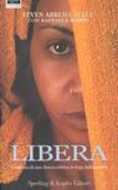 Libera. L'odissea di una donna eritrea in fuga dalla guerra