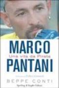 Marco Pantani. Una vita da Pirata