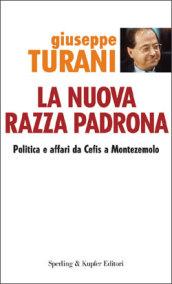 La nuova razza padrona