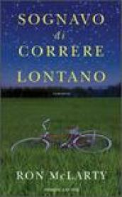 Sognavo di correre lontano