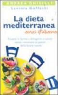 La dieta mediterranea anzi italiana