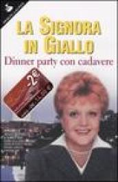 La signora in giallo. Dinner party con cadavere