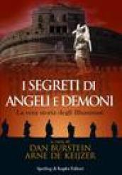 I segreti di Angeli e Demoni. La vera storia degli Illuminati