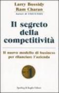 Il segreto della competitività. Il nuovo modello di business per rilanciare l'azienda