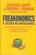 Freakonomics. Il calcolo dell'incalcolabile