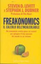 Freakonomics. Il calcolo dell'incalcolabile