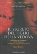 Il segreto del figlio della vedova. Dalla chiave di re Salomone ai Padri Fondatori: un'indagine in anteprima nel mondo di Dan Brown