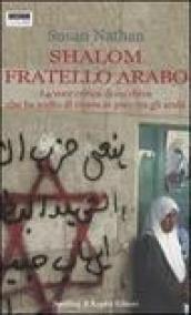 Shalom fratello arabo