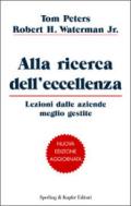 Alla ricerca dell'eccellenza. Lezioni dalle aziende meglio gestite