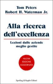 Alla ricerca dell'eccellenza. Lezioni dalle aziende meglio gestite