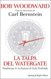 La talpa del Watergate. Finalmente le rivelazioni di Gola Profonda