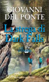 Gli Invisibili e la strega di Dark Falls