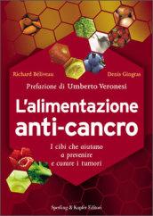 L'alimentazione anti-cancro