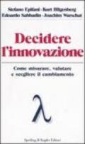 Decidere l'innovazione